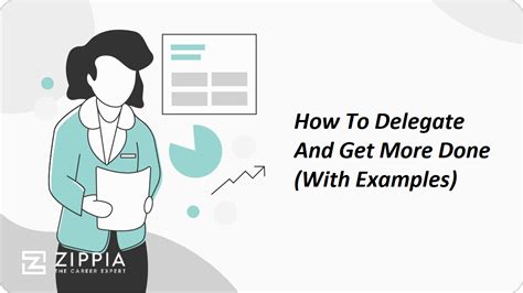 How To Delegate And Get More Done (With Examples) - Zippia