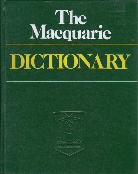 The Macquarie Dictionary by Delbridge, Arthur. Editor-in-Chief (ISBN ...