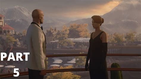 HITMAN 3 Gameplay Walkthrough Part 5 The Farewell - YouTube