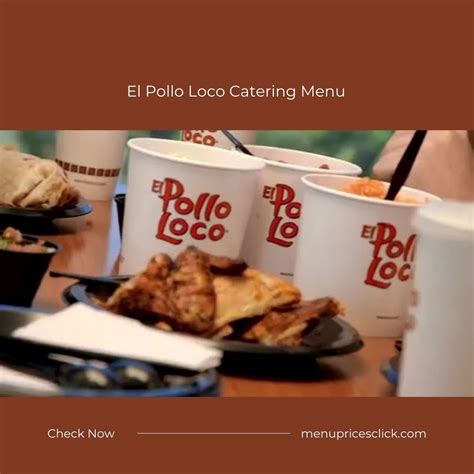 El Pollo Loco Catering Menu - Stress-Free Events [jan 2024]