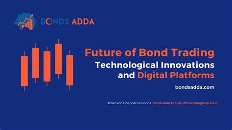 Future of Bond Trading: Technological Innovations and Digital Platforms ...