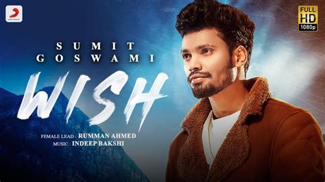 Sumit Goswami – Wish Song Complete Details 2021 - Song Info & Lyrics