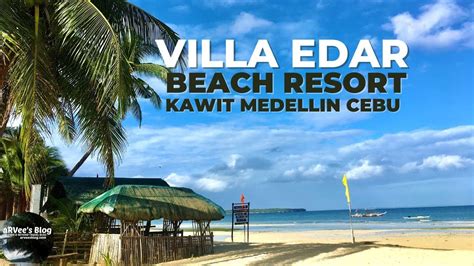 VILLA EDAR Beach Resort in Medellin Cebu (North) 2022 | aRVees Blog ...