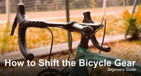 The Best and Simple Step of How to Shift the Bicycle Gear | Beginners Guide