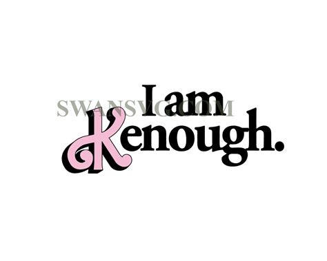 I am Kenough PNG - I am Kenough -Kenough Sublimation – SwanSvg