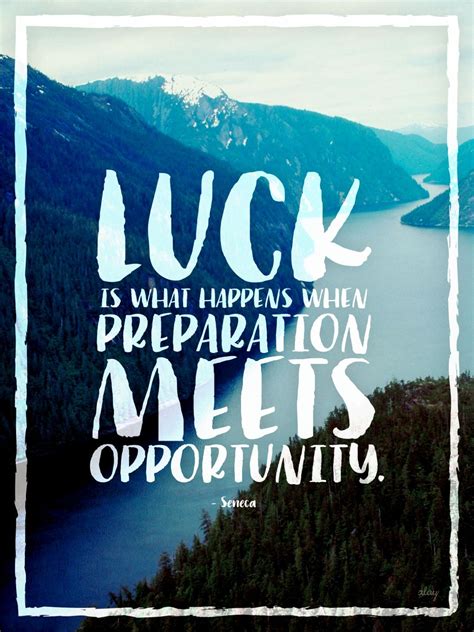 Image result for luck is preparation meets opportunity | Good luck ...