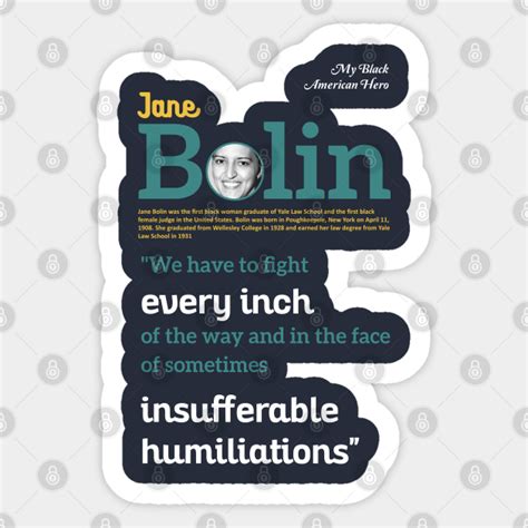 Jane Bolin Quotes - Jane Bolin Quotes - Sticker | TeePublic