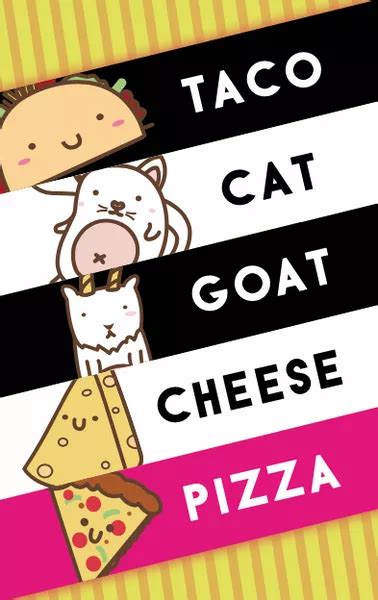 Taco Cat Goat Cheese Pizza - Mimic's Market Cards & Games