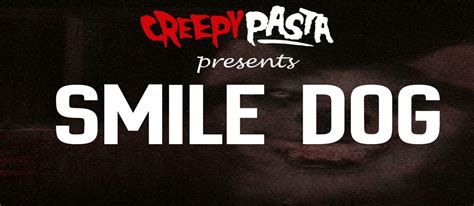 Smile Dog - Creepypasta