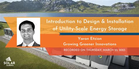 Introduction to Design & Installation of Utility-Scale Energy Storage ...