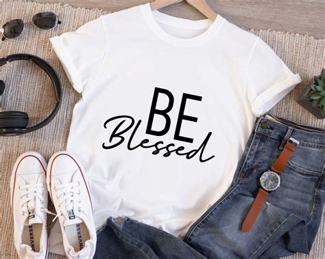 Be Blessed Svg Motivational Quotes Svg Positive Quote Svg - Etsy