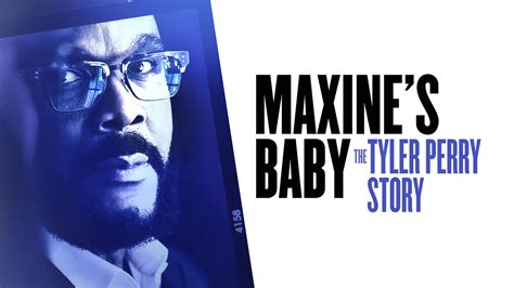 Maxine's Baby: The Tyler Perry Story - Amazon Prime Video Documentary ...