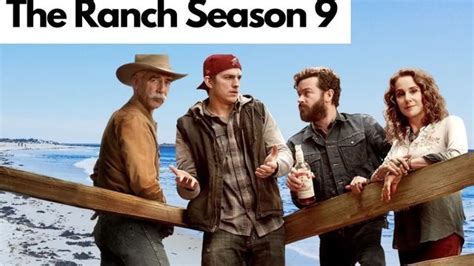 The Ranch Season 9 Release Date: When Will Season 9 Be Available on ...