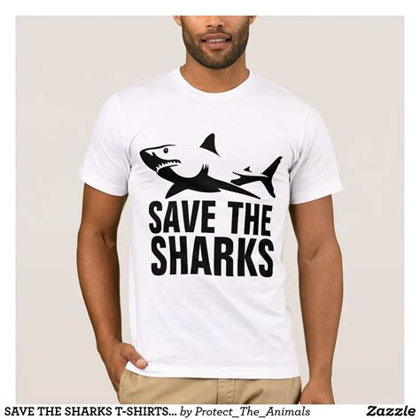 SAVE THE SHARKS T-SHIRTS TEES | Zazzle