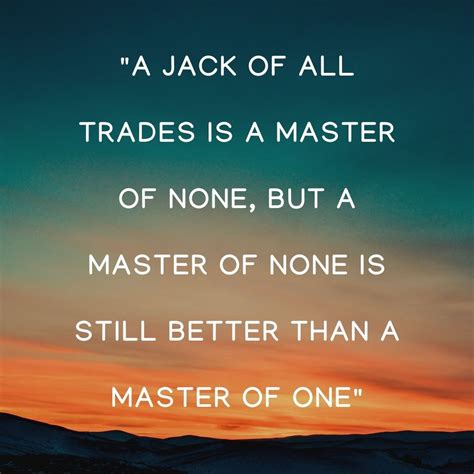 The Jack of All Trades is a True Gem. | Coding quotes, Wisdom quotes ...