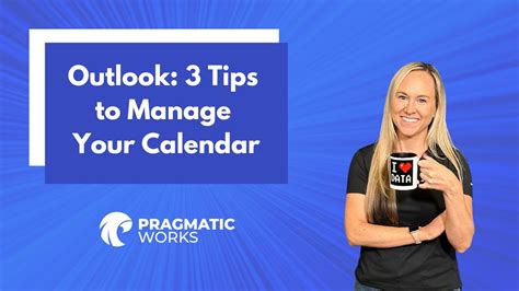 3 Effective Tips for Managing Your Outlook Calendar