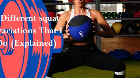 Different squat variations That I Do (Explained) | Different squats ...