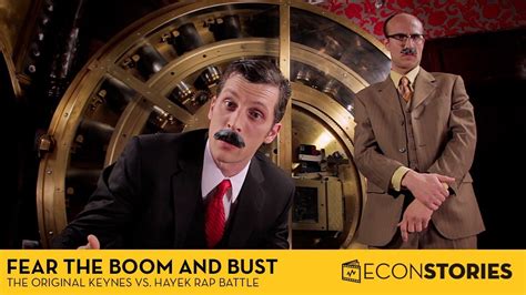 "Fear the Boom and Bust" a Hayek vs. Keynes Rap Anthem! MY FAVORITE ...