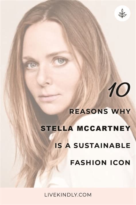 10 Reasons Why Stella McCartney Is a Sustainable Fashion Icon ...