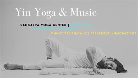 Yin Yoga and Music | sankalpayogacenter