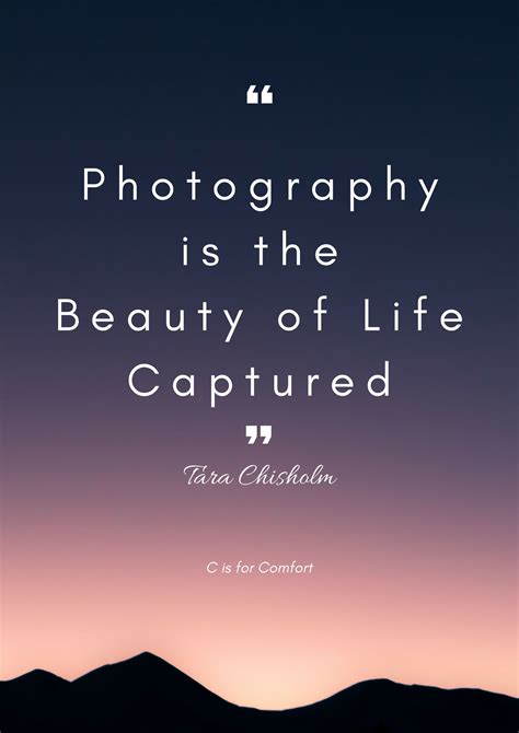 45 Inspirational Quotes for Photographers - C is for Comfort | Quotes ...