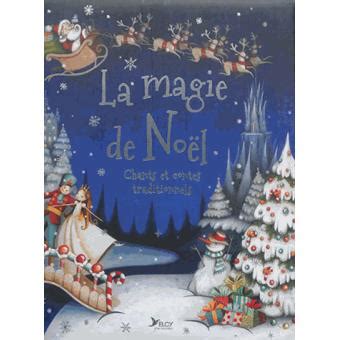 La magie de Noël - relié - Collectif - Achat Livre | fnac