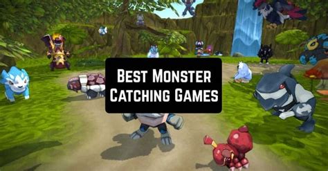 11 Best Monster Catching Games for Android & iOS | Free apps for ...