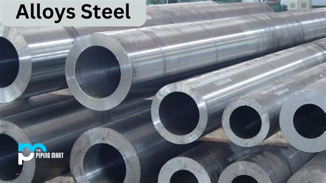 Alloy Steel: A Comprehensive Guide to Types and Applications