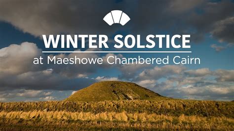 Winter Solstice at Maeshowe Chambered Cairn - YouTube