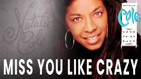 Natalie Cole - Miss You Like Crazy (Official Audio) - YouTube