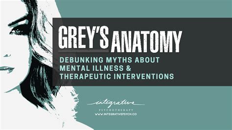 Grey’s Anatomy Debunking Myths About Mental Illness — Integrative ...