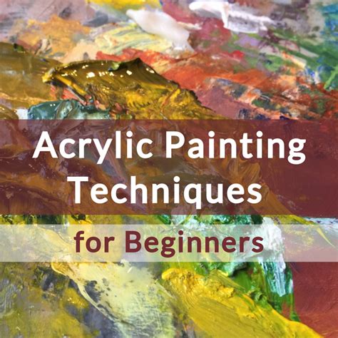 6 Basic Acrylic Painting Techniques for Beginners - FeltMagnet