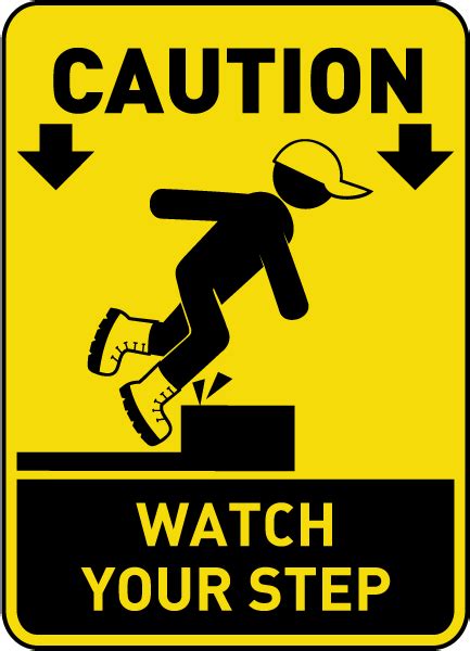 Caution Watch Your Step Sign - Get 10% Off Now