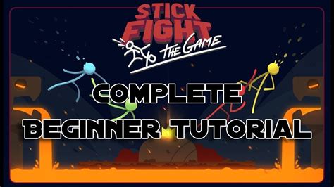 Stick Fight Complete Beginner Tutorial/Guide - YouTube