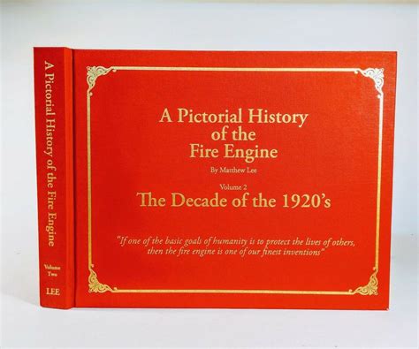 A Pictorial History of the Fire Engine Vol 1-3 by Matthew Lee 2nd ...