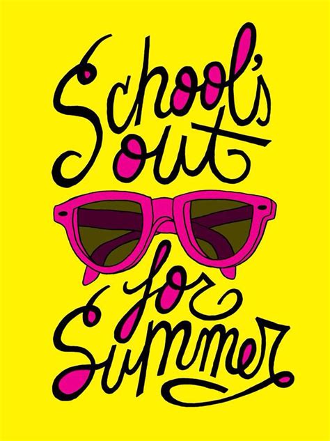 School's out! | Fun with the kids in the Summer :) | Pinterest | Schools