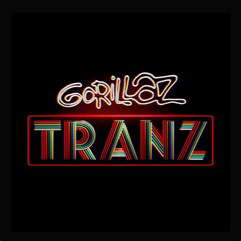 ‎Gorillaz在 Apple Music 上的《Tranz - Single》