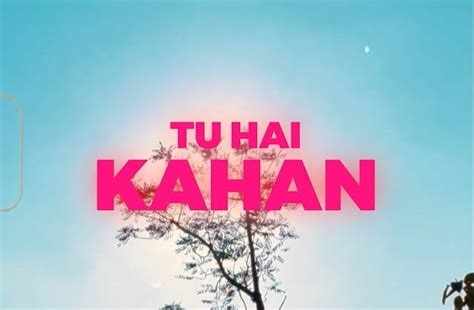 Tu Hai Kahan Lyrics | AUR - Hindustani Taal