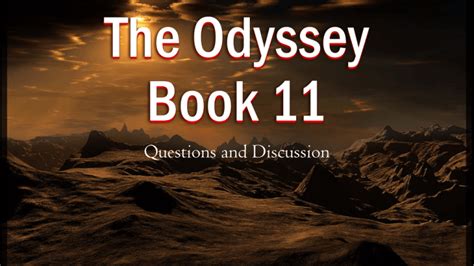 The Odyssey Book 11 - Ms. Chapman`s Class