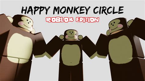 Весёлый обезьяний хоровод ( Happy Monkey Circle) [ROBLOX EDITION] - YouTube