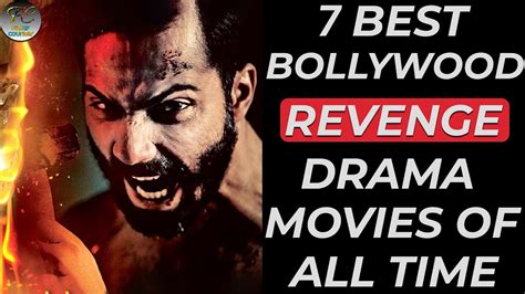 Top 7 Best Bollywood Revenge Drama Movies | Best Love Revenge Movies In ...