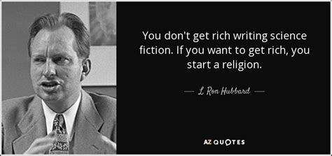 TOP 25 QUOTES BY L. RON HUBBARD (of 325) | A-Z Quotes