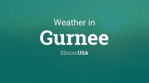 Weather for Gurnee, Illinois, USA