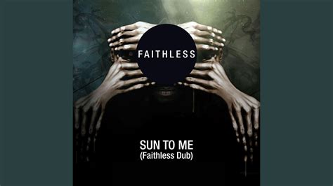 Sun To Me (Faithless Dub) - YouTube