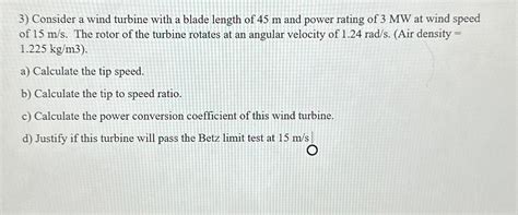 Solved Consider a wind turbine with a blade length of 45m | Chegg.com