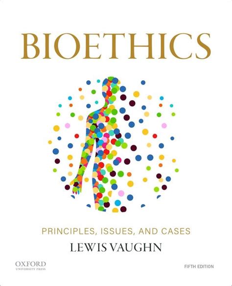 Vaughn: Bioethics 5E | Oxford University Press