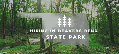 Best Hiking in Broken Bow & Beavers Bend | Trail Map & Guide