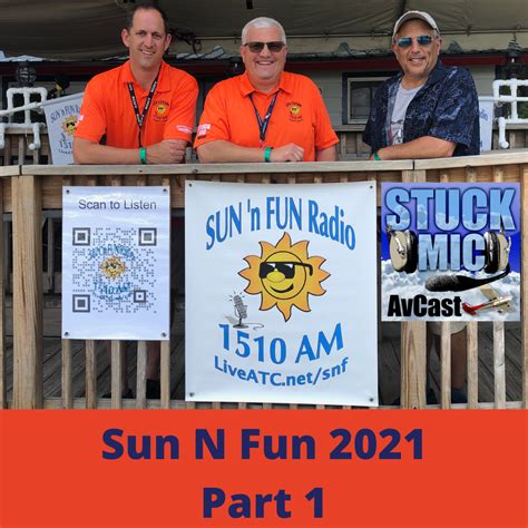 Sun N Fun 2021 Interviews Part 1: Stuck Mic AvCast 270