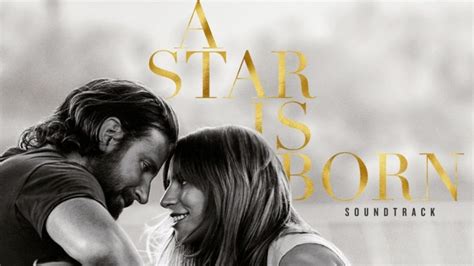 A Star Is Born Song Shallow: Lady Gaga And Bradley Cooper Croon To The ...