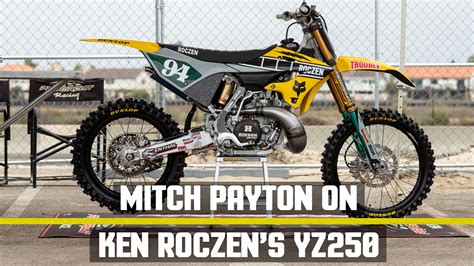 Mitch Payton on Ken Roczen's Pro Circuit Yamaha YZ250 Two Stroke ...